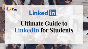 Ultimate Guide to LinkedIn for Students