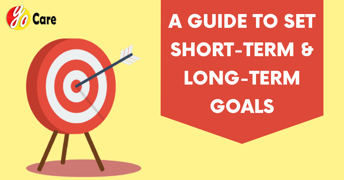 Short Term and Long Term Goals